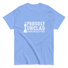 Load image into Gallery viewer, Proudly Unclad Unapologetically Kings