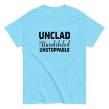 Load image into Gallery viewer, Unclad Uninhinited Unstoppable