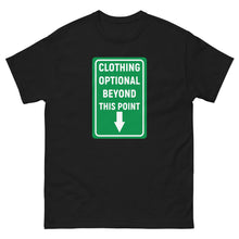 Load image into Gallery viewer, Clothing Optional Beyond This Point