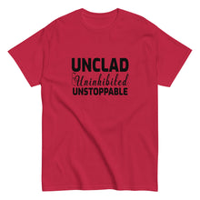 Load image into Gallery viewer, Unclad Uninhinited Unstoppable