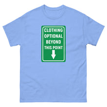 Load image into Gallery viewer, Clothing Optional Beyond This Point