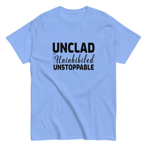 Unclad Uninhinited Unstoppable