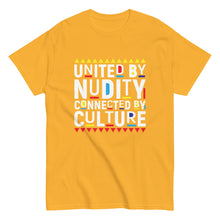 Load image into Gallery viewer, United By Nudity Connected By Culture