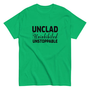 Unclad Uninhinited Unstoppable
