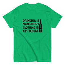 Load image into Gallery viewer, Drinking is Mandatory