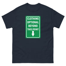 Load image into Gallery viewer, Clothing Optional Beyond This Point