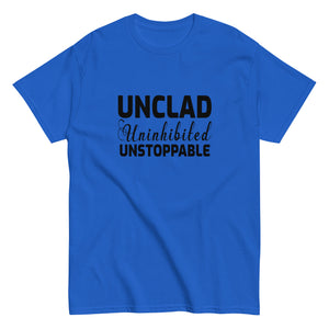 Unclad Uninhinited Unstoppable