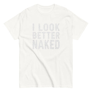 I Look Better Naked