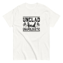 Load image into Gallery viewer, Unclad and Unapologetic