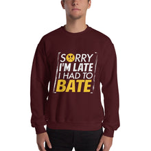 Load image into Gallery viewer, Sorry I&#39;m Late Sweatshirt