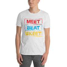 Load image into Gallery viewer, Meet Beat Skeet Short-Sleeve Unisex T-Shirt