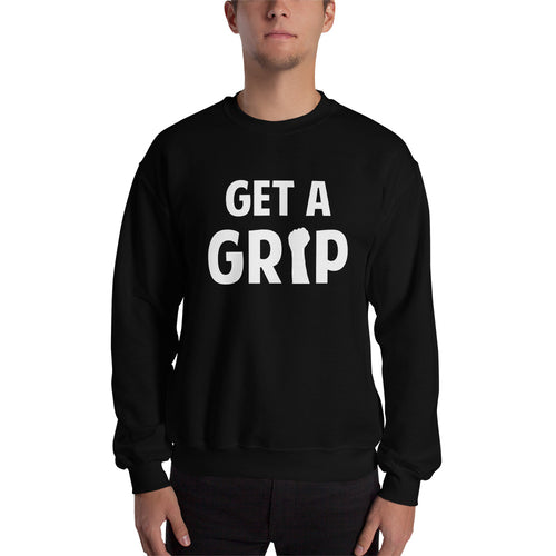 Get A Grip Sweatshirt