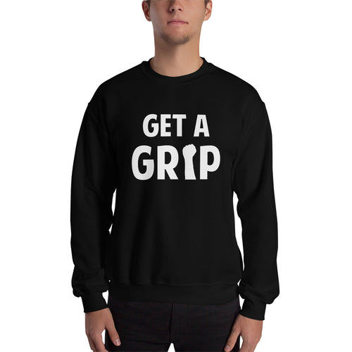 Get A Grip Sweatshirt