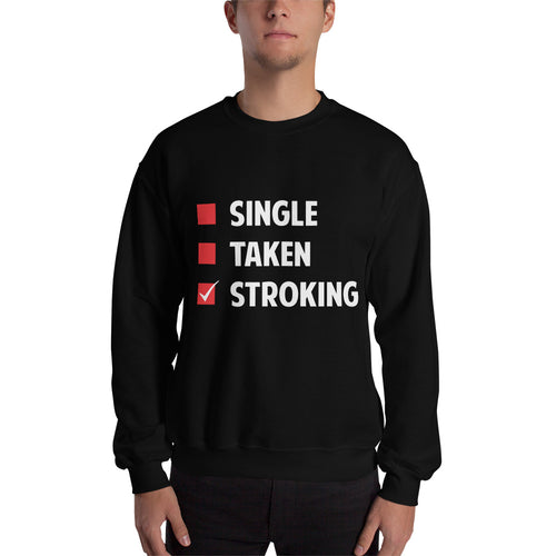Single Taken Stroking Sweatshirt