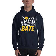 Load image into Gallery viewer, Sorry I&#39;m Late Hooded Sweatshirt