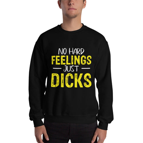 No Hard Feelings Sweatshirt