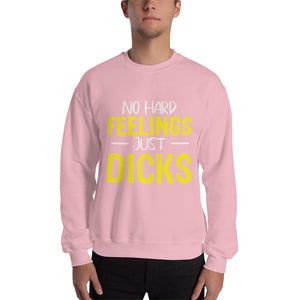 No Hard Feelings Sweatshirt