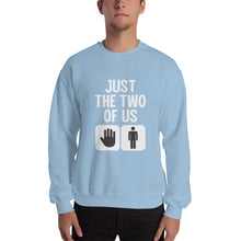 Load image into Gallery viewer, Just The Two Of Us Sweatshirt