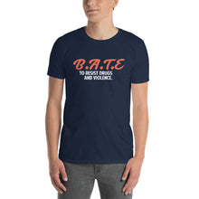 Load image into Gallery viewer, B.A.T.E Short-Sleeve Unisex T-Shirt