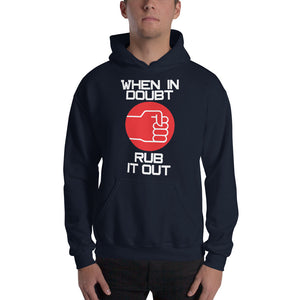 When In Doubt Hooded Sweatshirt