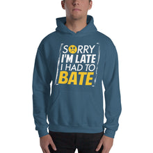 Load image into Gallery viewer, Sorry I&#39;m Late Hooded Sweatshirt