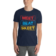 Load image into Gallery viewer, Meet Beat Skeet Short-Sleeve Unisex T-Shirt