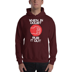 When In Doubt Hooded Sweatshirt