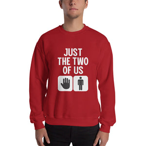 Just The Two Of Us Sweatshirt