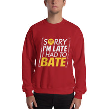 Load image into Gallery viewer, Sorry I&#39;m Late Sweatshirt