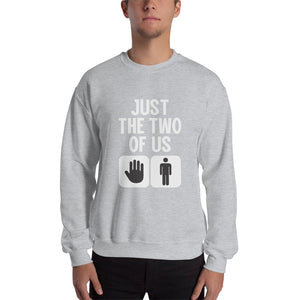 Just The Two Of Us Sweatshirt