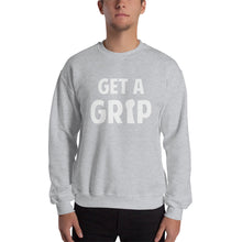 Load image into Gallery viewer, Get A Grip Sweatshirt