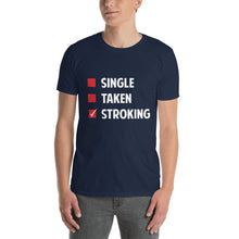 Load image into Gallery viewer, Single Taken Stroking Short-Sleeve Unisex T-Shirt