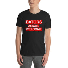 Load image into Gallery viewer, Bators Always Welcome Short-Sleeve Unisex T-Shirt