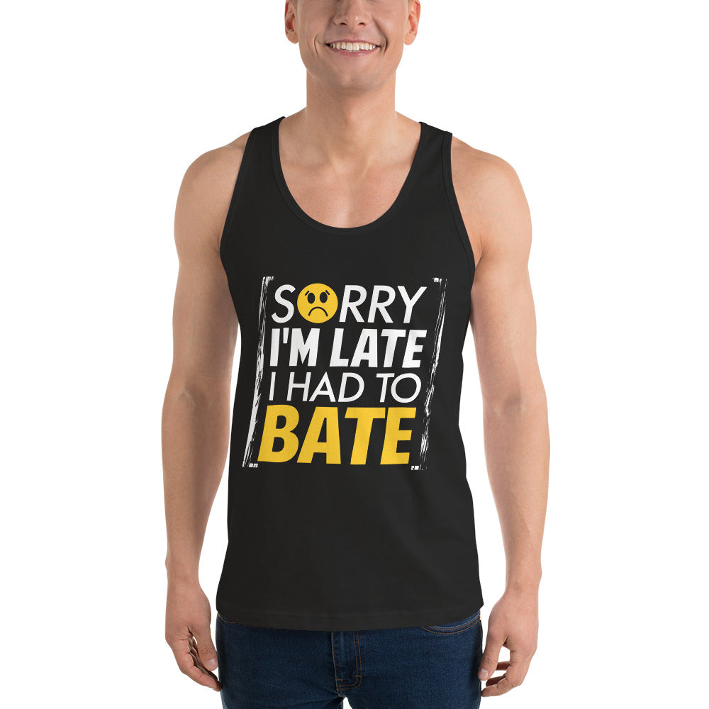 Sorry I'm Late Classic tank top (unisex)
