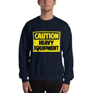 Heavy Equipment Sweatshirt