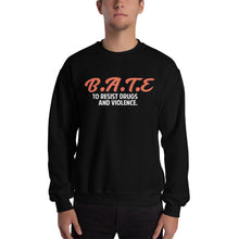Load image into Gallery viewer, B.A.T.E Sweatshirt