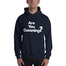 Load image into Gallery viewer, Are You Cumming? Hooded Sweatshirt