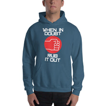 Load image into Gallery viewer, When In Doubt Hooded Sweatshirt
