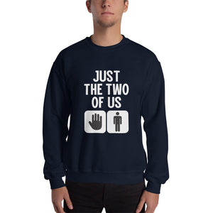 Just The Two Of Us Sweatshirt