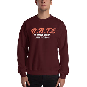B.A.T.E Sweatshirt